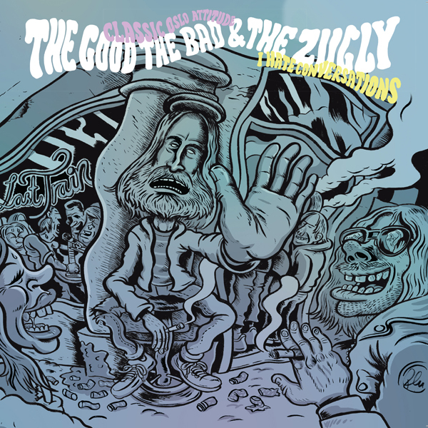 THE GOOD, THE BAD & THE ZUGLY [1]