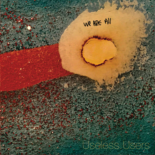USELESS USERS [1]