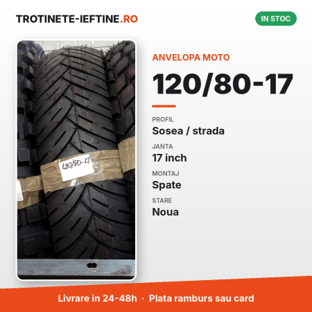 Piese - Anvelopa moto 120/80-17 spate, profil sosea / strada, janta 17 inch