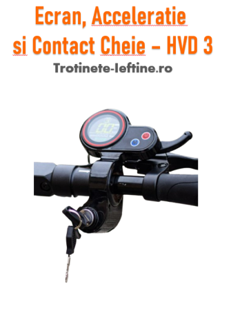 Display-uri / ecrane - Ecran, Accelerație și Contact Cheie – HVD 3