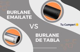 Care sunt mai bune? Burlanele Emailate sau Burlanele de Tabla Neagra?