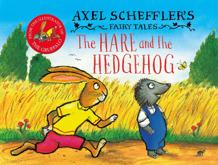 Toate Produsele - Axel Scheffler's Fairy Tales: the Hare and the Hedgehog