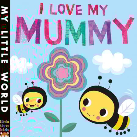 Toate Produsele - Carte cartonata My Little World I Love My Mummy