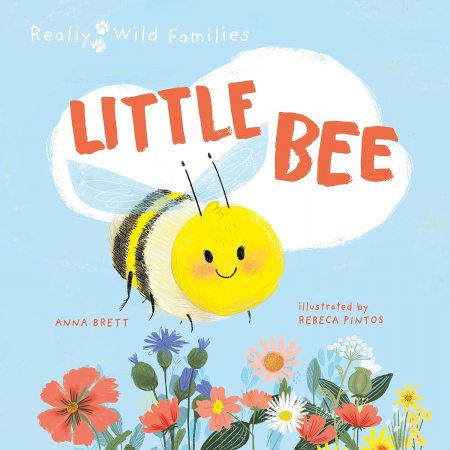 Primele lecturi si carti adolescenti - Little Bee: A Day in the Life of the Bee Brood (Really Wild Families)