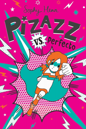 Primele lecturi si carti adolescenti - Pizazz vs. Perfecto by Sophie Hen