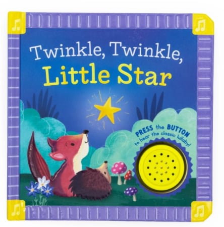 Carti muzicale si cu sunete - Twinkle, Twinkle Little Star – Children’s Sing-Along Sound Book