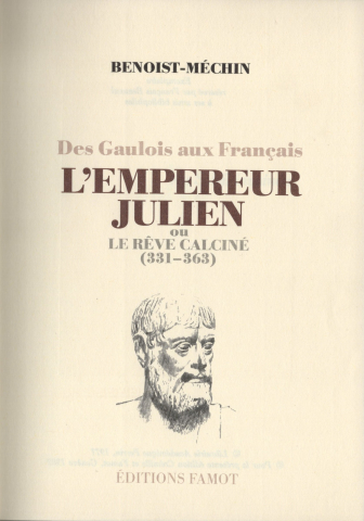 CARTI REVISTE - CARTE BENOIST-MECHIN, L EMPEREUR JULIEN