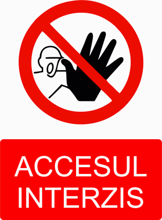 AUTOCOLANTE INTERZICERE - AUTOCOLANT ACCESUL INTERZIS