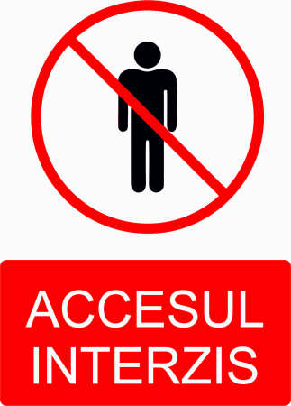 AUTOCOLANTE INTERZICERE - AUTOCOLANT ACCESUL INTERZIS
