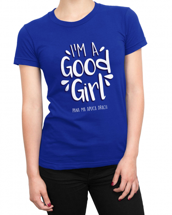 Tricou Femeie Good Girl [2]