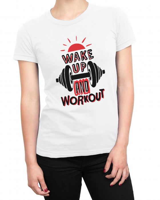 Tricou Femeie Wake Up Workout [2]