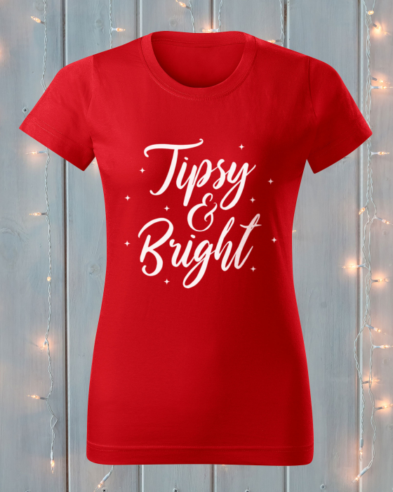 Tricou Tipsy and Bright [1]