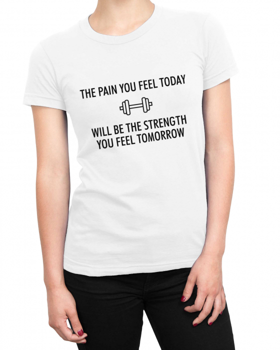 Tricou Promo Femeie Pain Today [1]