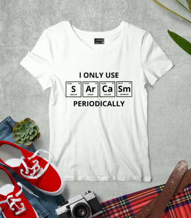 Tricou Femeie Sarcasm Periodically [0]