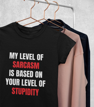 CU MESAJ - Tricou Femeie Level Of Sarcasm