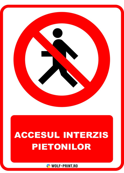 Indicator Accesul interzis pietonilor [1]