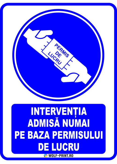 Indicator Interventia admisa numai pe baza permisului de lucru [1]