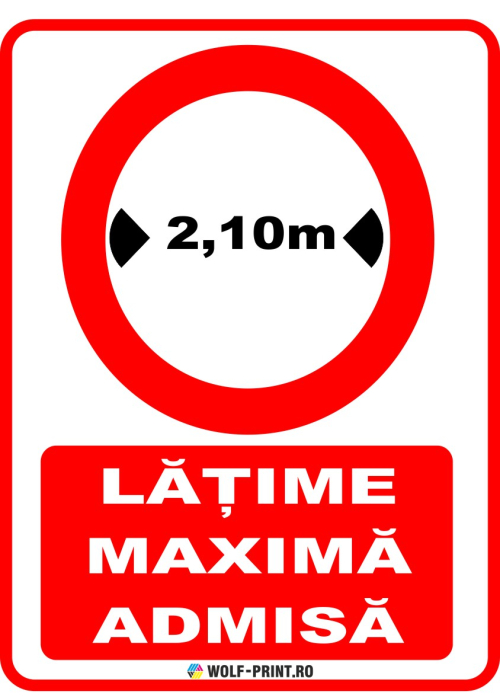 Indicator Latime maxima admisa 2,1 m [1]