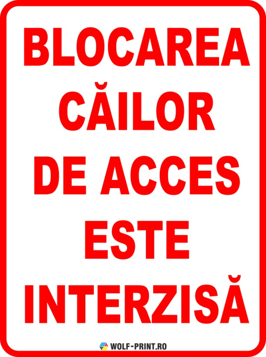 Indicator Blocarea cailor de acces este interzisa [1]