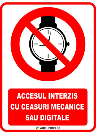 Indicatoare de Interzicere - Indicator Accesul interzis cu ceasuri mecanice sau digitale