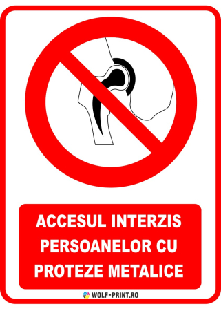 Indicatoare de Interzicere - Indicator Accesul interzis persoanelor cu proteze metalice