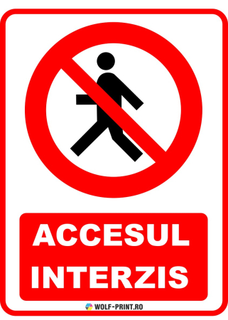 Indicatoare de Interzicere - Indicator Accesul interzis
