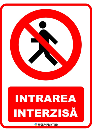 Indicatoare de Interzicere - Indicator Intrarea interzisa