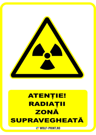 Indicatoare de Avertizare - Indicator Atentie Radiatii Zona supravegheata