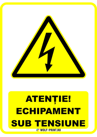 Indicatoare de Securitate - Indicator Echipament sub tensiune