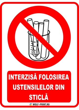 Indicatoare de Interzicere - Indicator Interzisa folosirea ustensilelor din sticla
