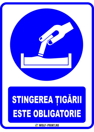 Indicatoare de Obligativitate - Indicator Stingerea tigarii este obligatorie