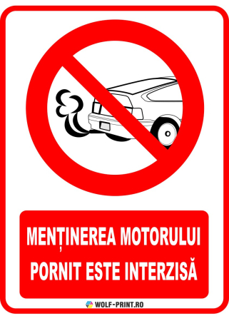 Indicatoare de Interzicere - Indicator Mentinerea motorului pornit este interzisa