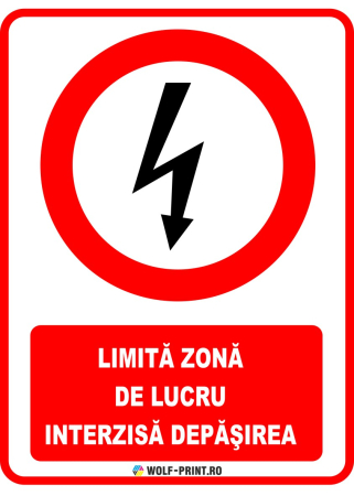 Indicatoare de Interzicere - Indicator Limita zona de lucru