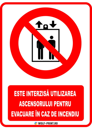 Indicatoare de Interzicere - Indicator Interzisa utilizarea ascensorului in caz de incendiu