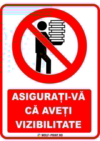 Indicatoare de Interzicere - Indicator Asigurati-va ca aveti vizibilitate
