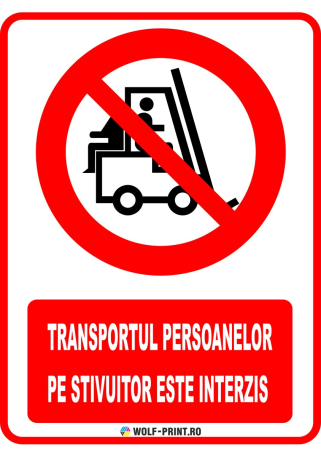 Indicatoare de Interzicere - Indicator Transportul persoanelor pe stivuitor este interzis