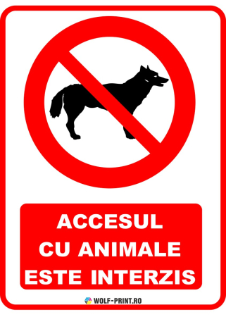 Indicatoare de Interzicere - Indicator Accesul cu animale este interzis