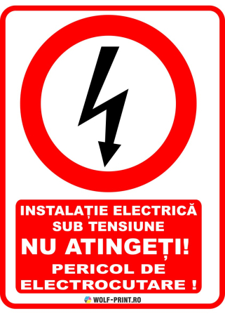 Indicatoare de Interzicere - Indicator Instalatie electrica sub tensiune
