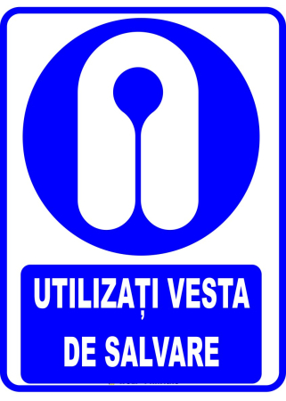Indicatoare de Obligativitate - Indicator Utilizati vesta de salvare