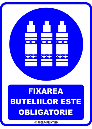 Indicatoare de Obligativitate - Indicator Fixarea buteliilor este obligatorie