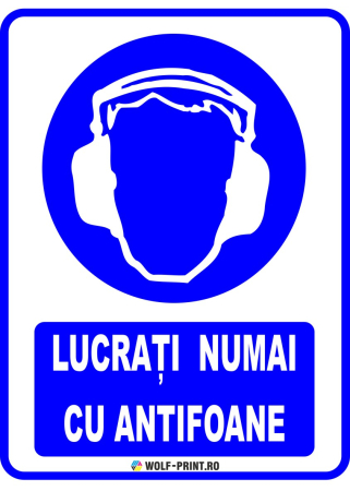 Indicatoare de Obligativitate - Indicator Lucrati numai cu antifoane