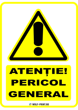 Indicatoare de Avertizare - Indicator Pericol general