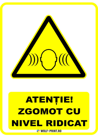 Indicatoare de Avertizare - Indicator Zgomot cu nivel ridicat