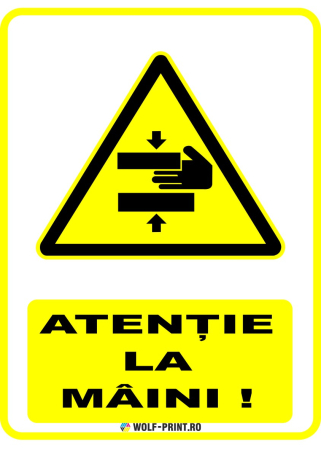 Indicatoare de Avertizare - Indicator Atentie la maini