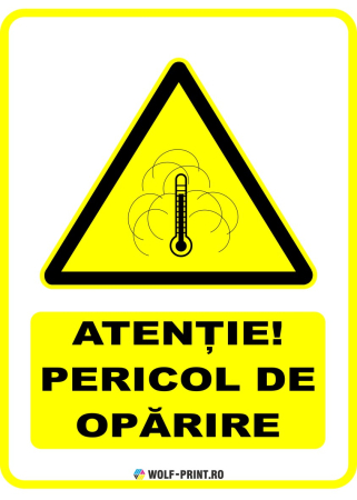 Indicatoare de Avertizare - Indicator  Pericol de oparire
