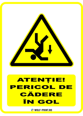 Indicatoare de Avertizare - Indicator Pericol de cadere in gol