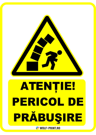 Indicatoare de Avertizare - Indicator Pericol de prabusire