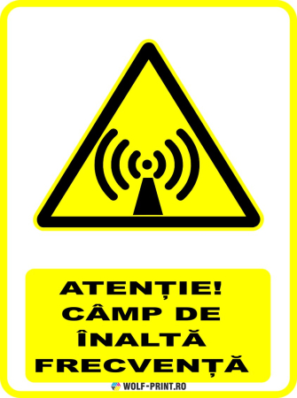 Indicatoare de Avertizare - Indicator Camp de inalta frecventa