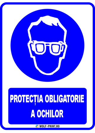 Indicatoare de Obligativitate - Indicator Protectia obligatorie a ochilor