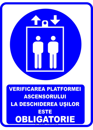 Indicatoare de Obligativitate - Indicator Verificarea platformei ascensorului la deschiderea usilor este obligatorie